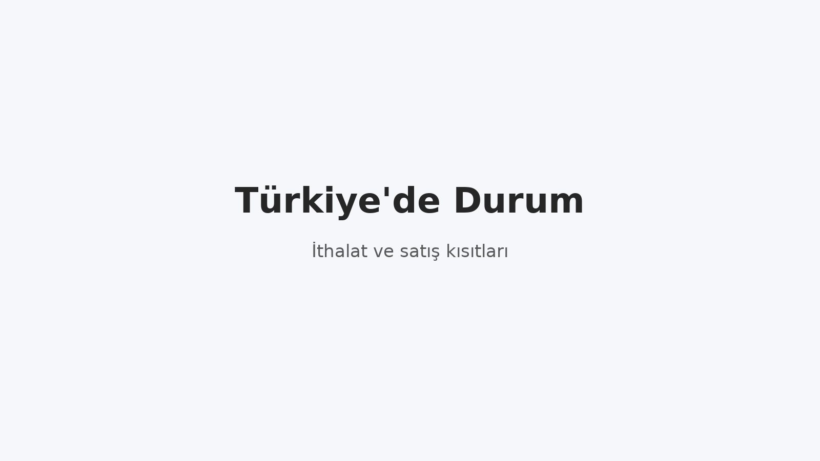 Türkiye'de Durum