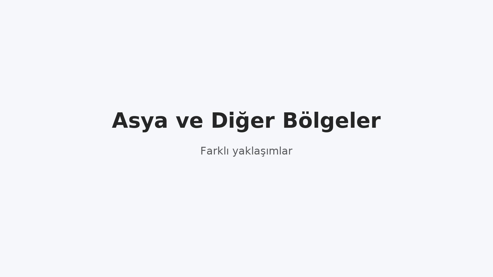 Asya ve Diğer Bölgeler